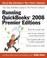 Cover of: Running QuickBooks 2008 Premier Editions