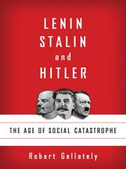 Cover of: Lenin, Stalin, and Hitler by Robert Gellately