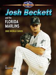 Cover of: Josh Beckett and the Florida Marlins by Michael Sandler