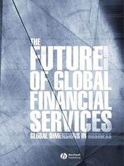 Cover of: The Future of Global Financial Services