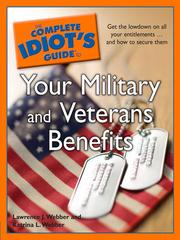 Cover of: The Complete Idiot's Guide to Your Military and Veterans Benefits by Larry Webber