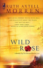 Cover of: Wild Rose by Ruth Axtell Morren, Ruth Axtell Morren