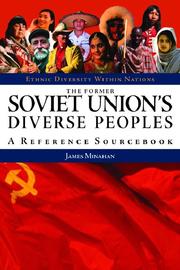 Cover of: The Former Soviet Union's Diverse Peoples by James Minahan