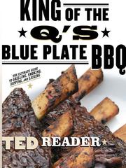 Cover of: King of the Q's Blue Plate BBQ by Ted Reader