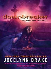 Cover of: Dawnbreaker by Jocelynn Drake