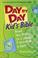 Cover of: Day by day kid's Bible