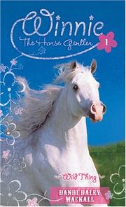 Cover of: Wild Thing (Winnie the Horse Gentler, Book 1) by Dandi Daley Mackall