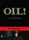 Cover of: Oil!