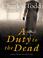 Cover of: A Duty to the Dead