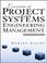 Cover of: Essentials of Project and Systems Engineering Management