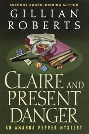Cover of: Claire and Present Danger by Gillian Roberts