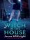 Cover of: Witch in the House