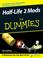 Cover of: Half Life 2 Mods For Dummies