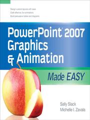 Cover of: PowerPoint® 2007 Graphics & Animation Made Easy