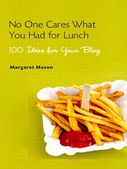 Cover of: No One Cares What You Had for Lunch by Margaret Mason