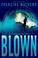 Cover of: Blown