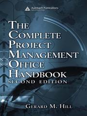 The Complete Project Management Office Handbook By Gerard M. Hill ...