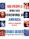 Cover of: 100 People Who Are Screwing Up America
