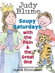 Cover of: Soupy Saturdays with the Pain and the Great One by Judy Blume, Judy Blume