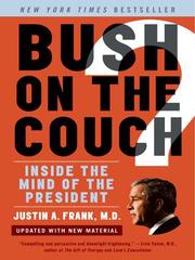 Cover of: Bush on the Couch Revised Edition by Justin A. Frank, Justin A. Frank