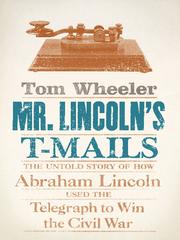 Cover of: Mr. Lincoln's T-Mails by Tom Wheeler