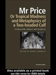 Cover of: Mr Price, or Tropical Madness and Metaphysics of a Two- Headed Calf by Stanisław Ignacy Witkiewicz