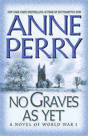 Cover of: No Graves As Yet by Anne Perry