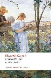 Cover of: Cousin Phillis and other stories by Elizabeth Gaskell ; edited with an introduction and notes by Heather Glen