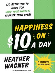 Cover of: Happiness on $10 a Day