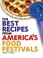 Cover of: The Best Recipes from America's Food Festivals