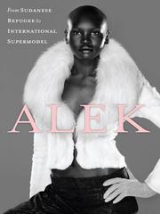 Cover of: Alek by Alek Wek, Alek Wek