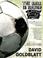 Cover of: The Ball is Round