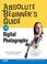 Cover of: Absolute Beginner's Guide to Digital Photography