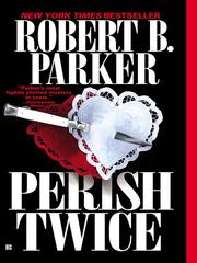 Cover of: Perish Twice by Robert B. Parker