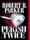 Cover of: Perish Twice