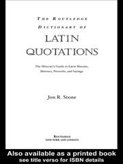 Cover of: The Routledge Dictionary of Latin Quotations by Jon R. Stone, Jon R. Stone