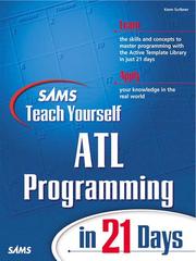 Cover of: Sams Teach Yourself ATL Programming in 21 Days by Kenn Scribner, Kenn Scribner