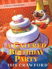 Cover of: A Catered Birthday Party by Isis Crawford, Isis Crawford