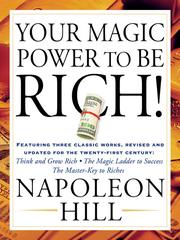 Cover of: Your Magic Power to be Rich! by Napoleon Hill, Napoleon Hill