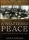 Cover of: A Shattered Peace