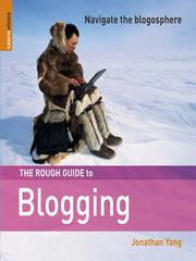 Cover of: The Rough Guide to Blogging by Jonathan Yang
