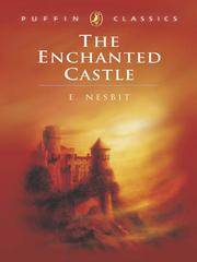 Cover of: The Enchanted Castle by Edith Nesbit