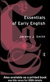 Cover of: Essentials of Early English by J. J. Smith