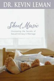 Cover of: Sheet Music: Uncovering the Secrets of Sexual Intimacy in Marriage