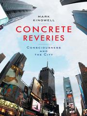 Cover of: Concrete Reveries by Mark Kingwell, Mark Kingwell