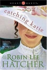 Catching Katie by Robin Lee Hatcher