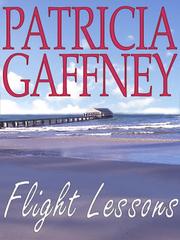 Cover of: Flight Lessons by Patricia Gaffney, Patricia Gaffney