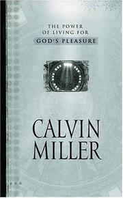Cover of: The Power of Living for God's Pleasure (Incredible Joy Series) by Calvin Miller