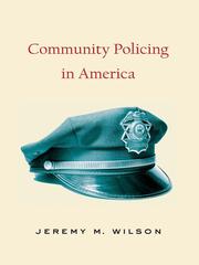Cover of: Community Policing in America by Jeremy M. Wilson