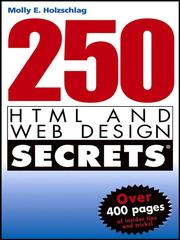 Cover of: 250 HTML and Web Design Secrets by Molly E. Holzschlag